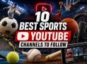 10 Best Sports YouTube Channels to Follow