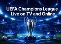 Where to Watch UEFA Champions League Matches in the 2026/27 Season in the USA?