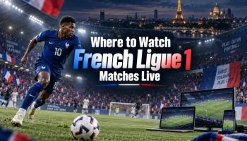 Where to Watch French Ligue 1 Matches Live