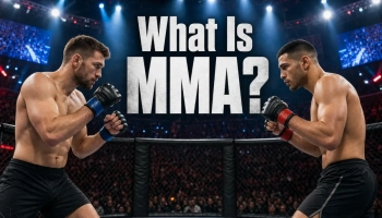 What Is MMA? History, Rules and Major Organizations